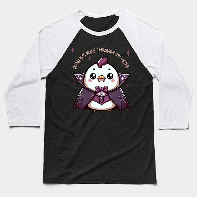 Cuteness Runs Through My Veins - Chicken Vampire Baseball T-Shirt by DaysMoon